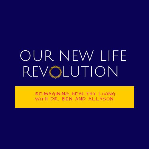 Our New Life Revolution Reimagining Healthy Living